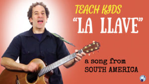 all-around-this-world-teach-kids-la-llave-from-south-america