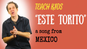 all-around-this-world-teach-kids-este-torito-from-mexico