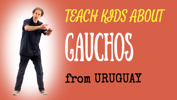 all-around-this-world-teach-kids-about-gauchos-from-urugay
